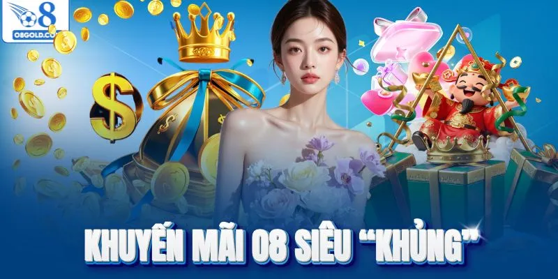 Khuyến mãi O8 dành riêng thành viên mới gia nhập